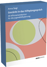 Gest&auml;rkt in das Hilfeplangespr&auml;ch - Anna Siegl