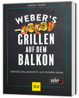 Weber’s Grillen auf dem Balkon - Manuel Weyer