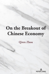 On the Breakout of Chinese Economy - Qiren Zhou