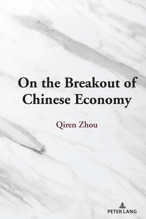 On the Breakout of Chinese Economy - Qiren Zhou