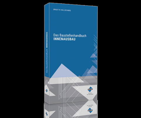 Das Baustellenhandbuch f&uuml;r den Innenausbau - Brigitte Hallschmid