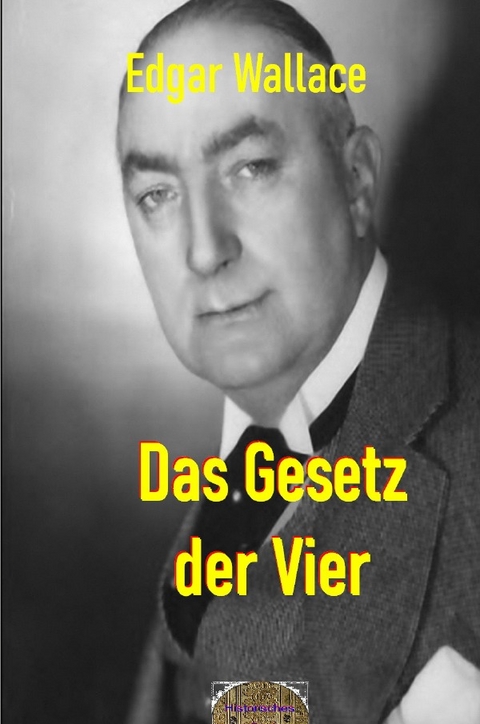 Illustrierte Edgar-Wallace-Reihe / Das Gesetz der Vier - Edgar Wallace