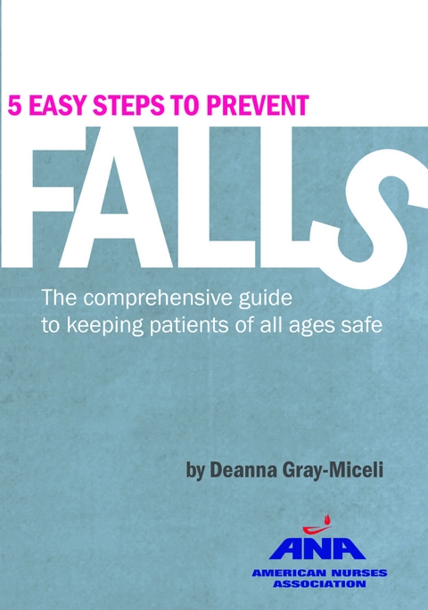 Five Easy Steps to Prevent Falls - Deanna Gray-Miceli