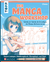 Der Manga-Workshop. Schritt f&uuml;r Schritt die Grundlagen des Manga-Zeichnens lernen -  Chiana