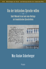 Um der t&uuml;rkischen Sprache willen - Max Gustav Scherberger