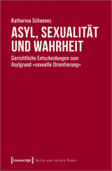 Asyl, Sexualit&auml;t und Wahrheit - Katharina Schoenes