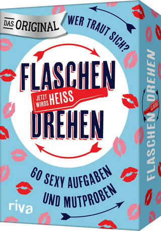 Flaschendrehen – Jetzt wird's heiß