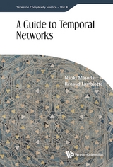 GUIDE TO TEMPORAL NETWORKS, A - Naoki Masuda, Renaud Lambiotte