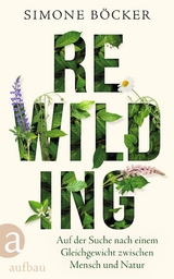 Rewilding - Simone B&ouml;cker