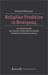 Religi&ouml;se Tradition in Bewegung - Elisabeth H&ouml;ftberger