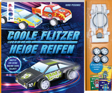 Coole Flitzer, heiße Reifen - Bastle dir deine Racing Cars selbst! - Gerd Peschke