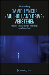 David Lynchs »Mulholland Drive« verstehen - Christine Lang