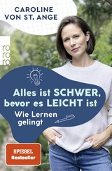 Alles ist schwer, bevor es leicht ist - Caroline von St. Ange
