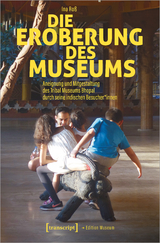 Die Eroberung des Museums - Ina Ro&szlig;