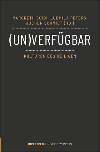 (Un)verfügbar – Kulturen des Heiligen