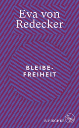Bleibefreiheit - Eva von Redecker