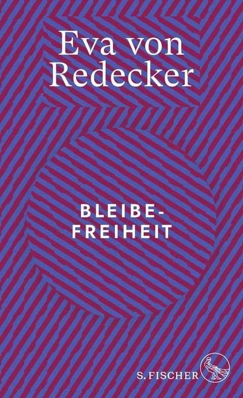 Bleibefreiheit - Eva von Redecker