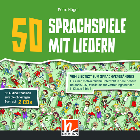 50 Sprachspiele mit Liedern. Audio-Doppel-CD zum Buch - Petra H&uuml;gel