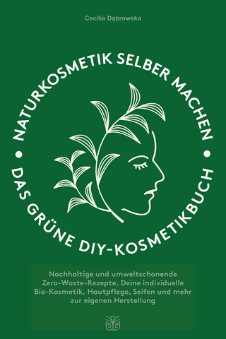 Naturkosmetik selber machen