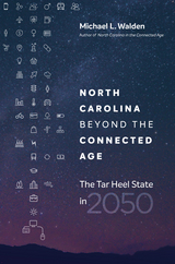 North Carolina beyond the Connected Age - Michael L. Walden