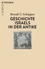 Geschichte Israels in der Antike - Schipper, Bernd U.