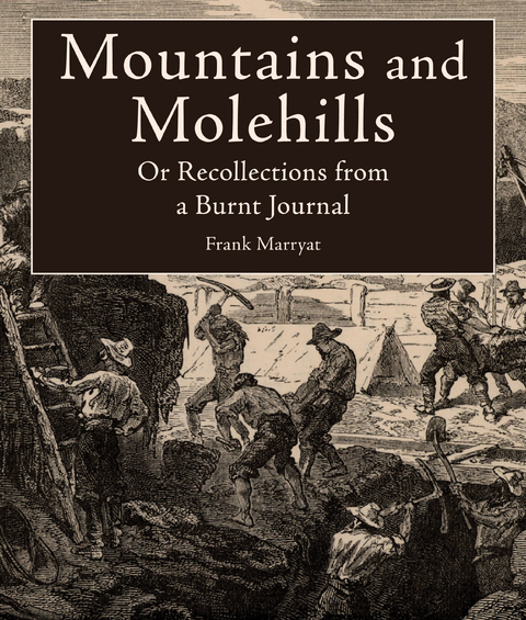 Mountains and Molehills -  Frank Marryat