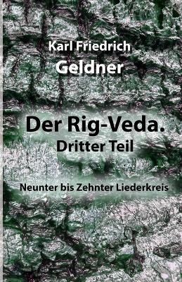 Der Rig-Veda. Dritter Teil