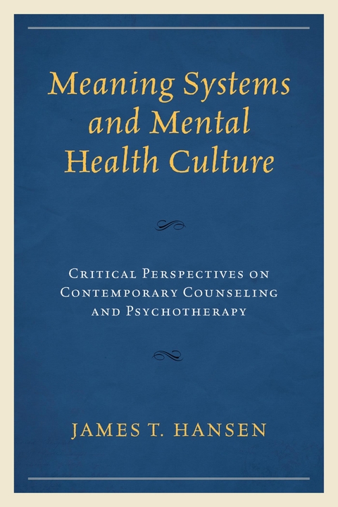 Meaning Systems and Mental Health Culture -  James  T. Hansen