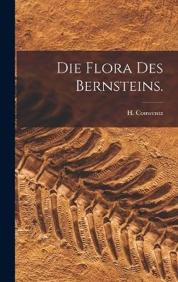 Die Flora des Bernsteins.