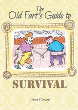 Old Fart's Guide to Survival -  Dawn Cawley