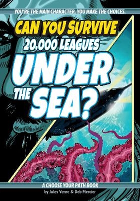 Can You Survive 20,000 Leagues Under the Sea? - Deb Mercier