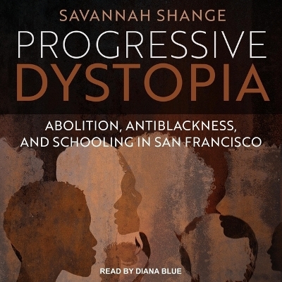 Progressive Dystopia - Savannah Shange