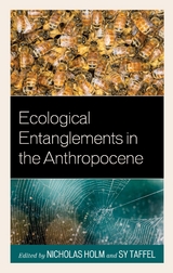 Ecological Entanglements in the Anthropocene - 