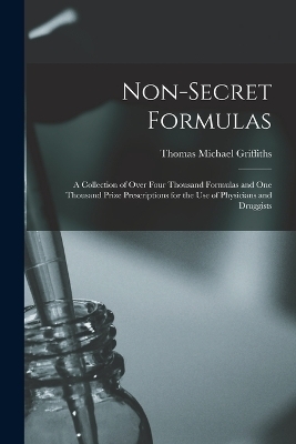 Non-Secret Formulas - Thomas Michael Griffiths