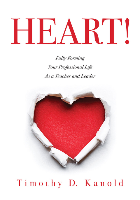 Heart! - Timothy D. Kanold
