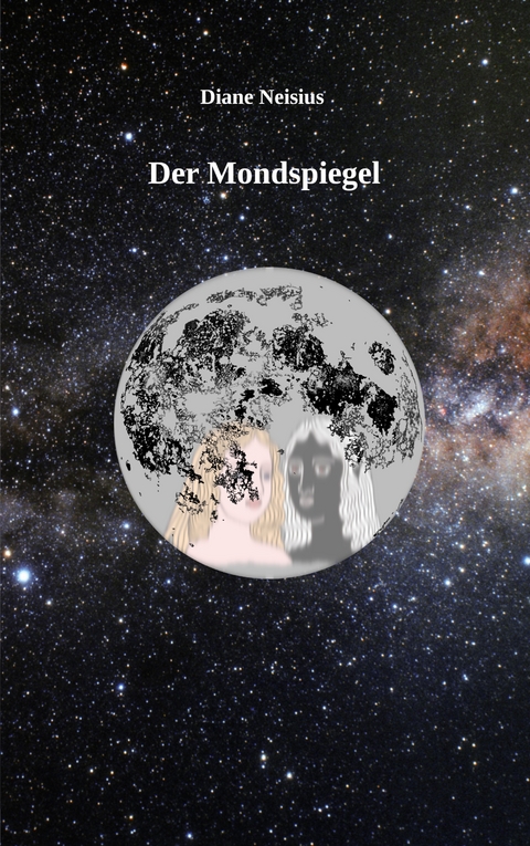 Der Mondspiegel - Diane Neisius
