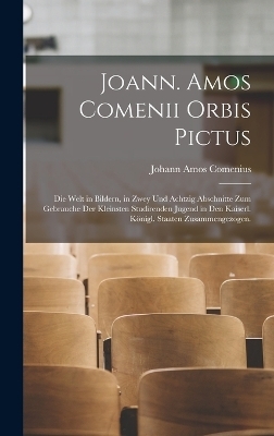 Joann. Amos Comenii Orbis Pictus