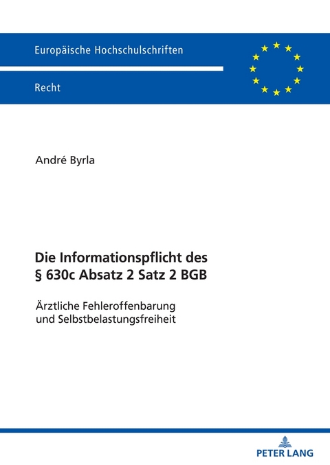 Die Informationspflicht des &sect; 630c Absatz 2 Satz 2 BGB - Andr&eacute; Byrla