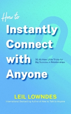 How to Instantly Connect with Anyone