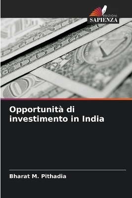 Opportunit&agrave; di investimento in India - Bharat M Pithadia