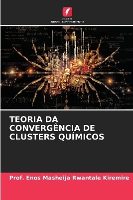 Teoria Da Convergência de Clusters Químicos