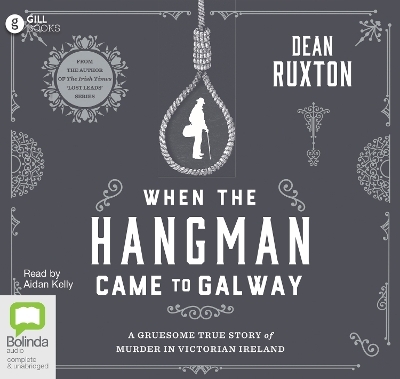 When The Hangman Came to Galway - DEAN RUXTON