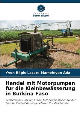 Handel mit Motorpumpen für die Kleinbewässerung in Burkina Faso