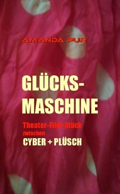 Gl&uuml;cksmaschine - Amanda Pur