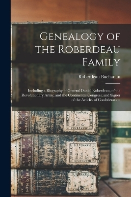 Genealogy of the Roberdeau Family