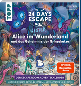 24 DAYS ESCAPE &ndash; Der Escape Room Adventskalender: Alice im Wunderland und das Geheimnis der Grinsekatze - Joel M&uuml;seler
