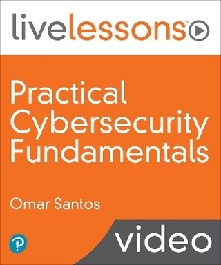 Practical Cybersecurity Fundamentals LiveLessons