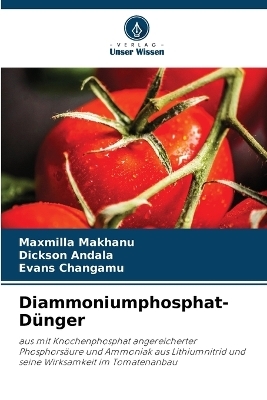 Diammoniumphosphat-D&uuml;nger - Maxmilla Makhanu, Dickson Andala, Evans Changamu