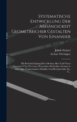 Systematische Entwicklung Der Abhängigkeit Geometrischer Gestalten Von Einander