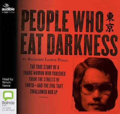 People Who Eat Darkness - Richard Lloyd Parry